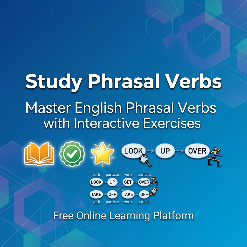 Learn 200 Phrasal Verbs Free Interactive Exercises Instant Feedback